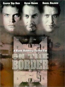 Subtitrare On the Border (1998)