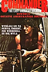 Subtitrare Commander aka The Last American Soldier (1988)