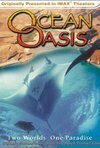 Subtitrare IMAX - Ocean Oasis (2000)
