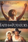 Subtitrare Faith Like Potatoes (2006)