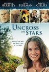 Subtitrare Uncross the Stars (2008)