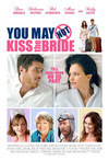 Subtitrare You May Not Kiss the Bride (2011)