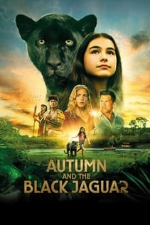 Subtitrare Le dernier jaguar( Autumn and the Black Jaguar) (2024)