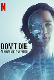 Subtitrare Don't Die: The Man Who Wants to Live Forever (2025)