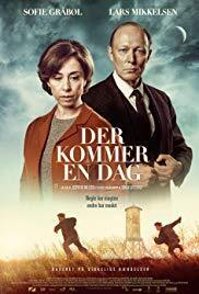 Subtitrare The Day Will Come  /  Der Kommer en Dag (2016)