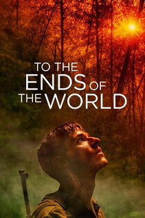 Subtitrare  To the Ends of the World (Les confins du monde) (2018)