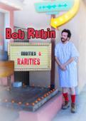 Subtitrare Bob Rubin: Oddities and Rarities (2020)
