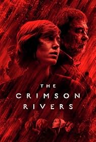 Subtitrare Les rivières pourpres (The Crimson Rivers) - Sezoanele 1-4 (2018)