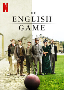 Subtitrare The English Game - Sezonul 1 (2020)