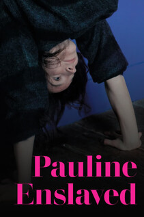 Subtitrare Pauline asservie (Pauline enslaved) (2018)